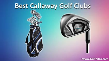 Best Callaway Golf Clubs